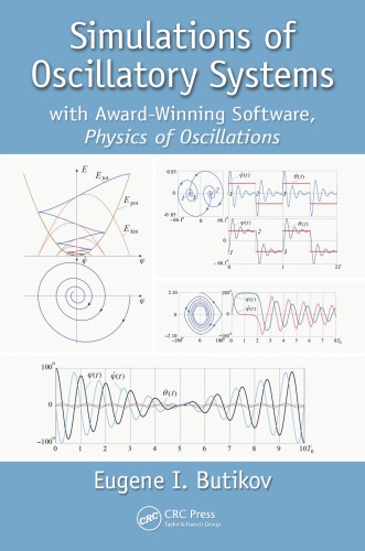 Simulations of oscillatory systems : with award-winning software, physics of oscillations