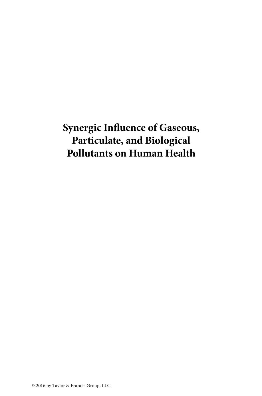 Synergic influence of gaseous, particulate, and biological pollutants on human health