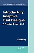 Introductory adaptive trial designs : a practical guide with R