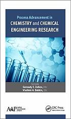 Process advancement in chemistry and chemical engineering research