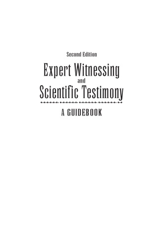 Expert Witnessing and Scientific Testimony