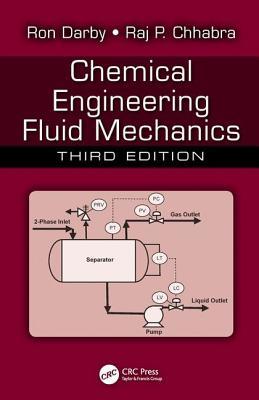 Fluid Mechanics for Chemical Engineers, Third Edition