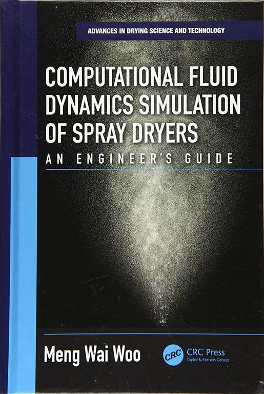 Computational Fluid Dynamics Simulation of Spray Dryers