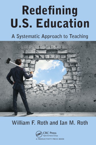 Redefining U.S. education : a systematic approach to teaching