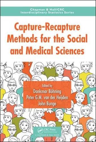 Capture-Recapture Methods for the Social and Medical Sciences