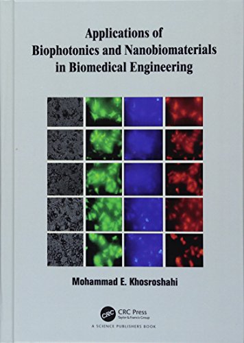 Applications of Biophotonics and Nanobiomaterials in Biomedical Engineering