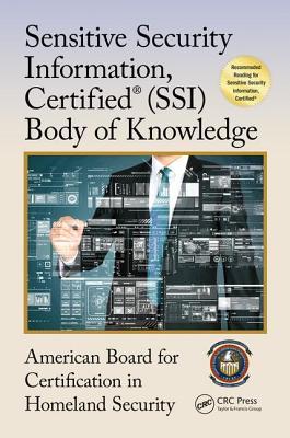 Sensitive Security Information, Certified(r) (Ssi) Body of Knowledge