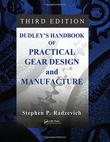 Dudley's Handbook of Practical Gear Design and Manufacture