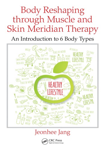 Body Reshaping Through Muscle and Skin Meridian Therapy