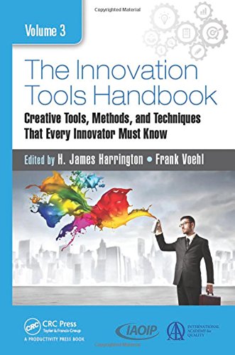 The Innovation Tools Handbook, Volume 3