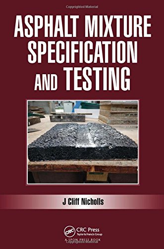 Asphalt Mixture Specification and Testing