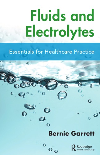 Fluids and electrolytes : essentials for healthcare practice