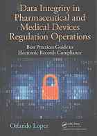 Data Integrity in Pharmaceutical and Medical Devices Regulation Operations