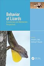 Behavior of lizards : evolutionary and mechanistic perspectives