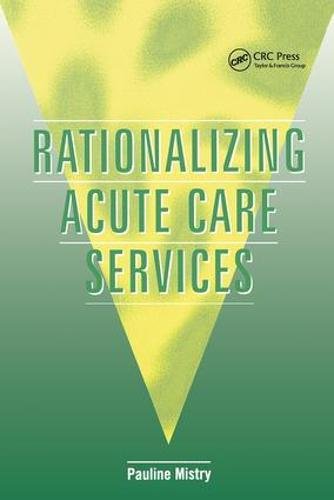 Rationalizing Acute Care Services