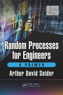 Random processes for engineers : a primer