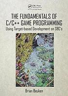 The Fundamentals of C/C++ Game Programming