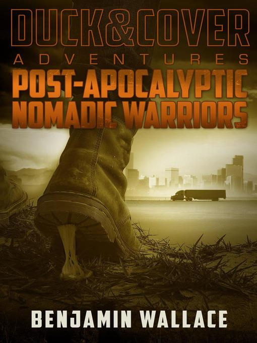 Post-Apocalyptic Nomadic Warriors