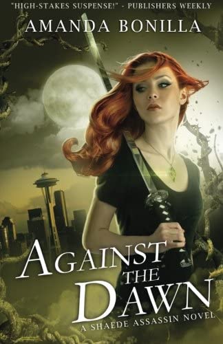 Against the Dawn: A Shaede Assassin Novel