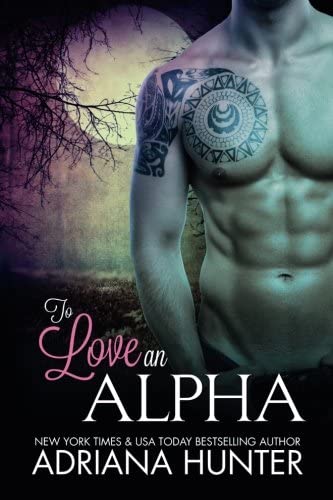 To Love An Alpha