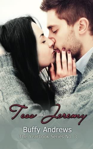 Tess &amp; Jeremy (The Yearbook Series) (Volume 3)