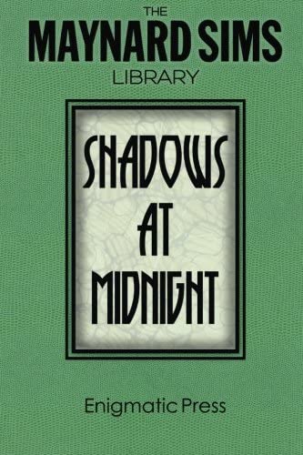 Shadows At Midnight.: The Maynard Sims Library. Vol. 1 (Volume 1)