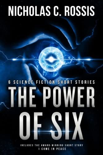 The Power of Six: 6 Science Fiction Short Stories