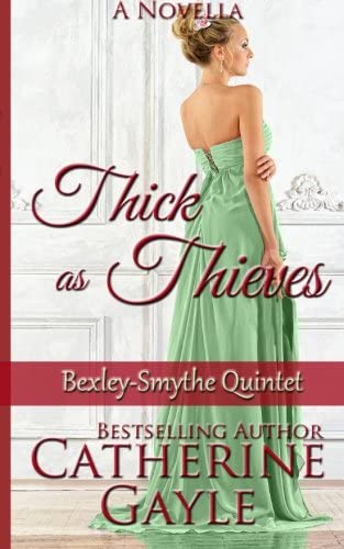 Thick as Thieves (Bexley-Smythe Quintet) (Volume 3)