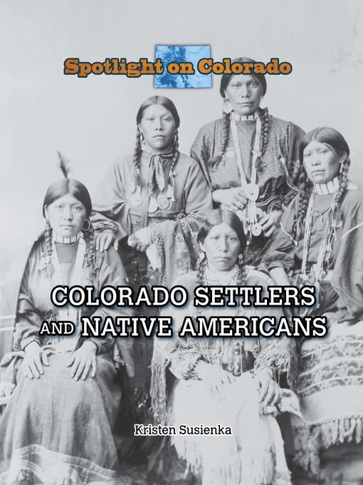 Colorado Settlers and Native Americans