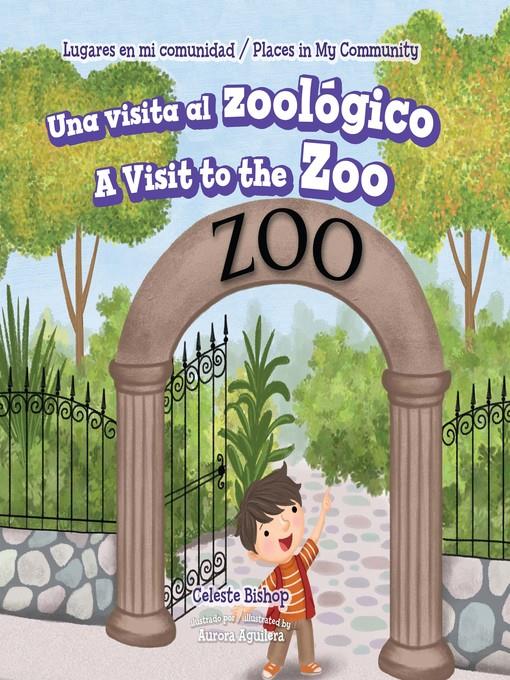 Una visita al zoológico / A Visit to the Zoo