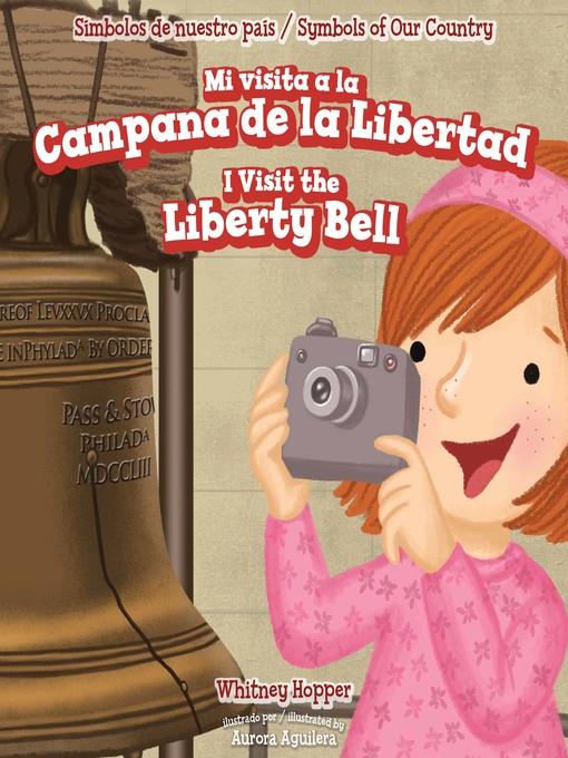 Mi visita a la Campana de la Libertad / I Visit the Liberty Bell