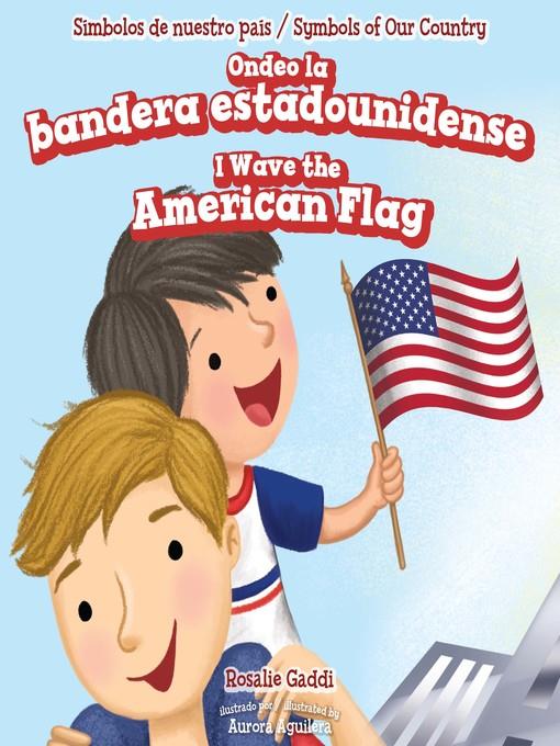 Ondeo la bandera estadounidense / I Wave the American Flag