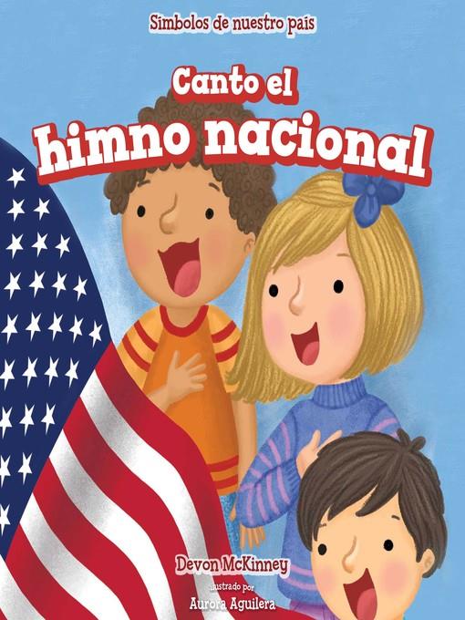 Canto el himno nacional (I Sing the "Star-Spangled Banner")