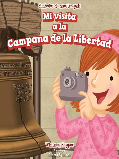 Mi visita a la Campana de la Libertad (I Visit the Liberty Bell)