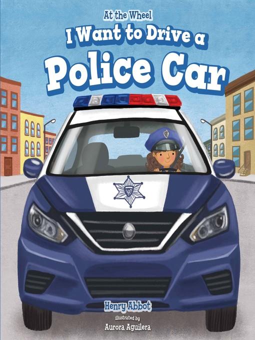 I Want to Drive a Police Car