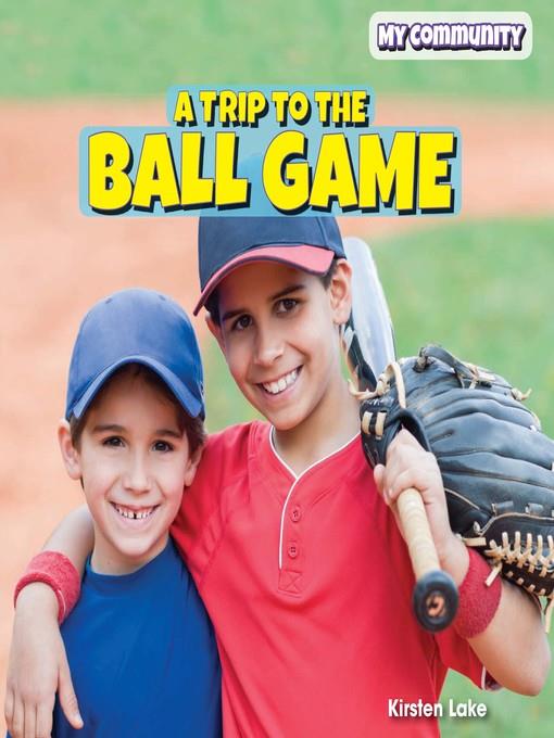A Trip to the Ball Game