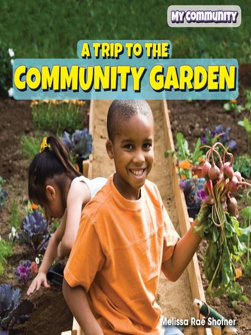 A Trip to the Community Garden