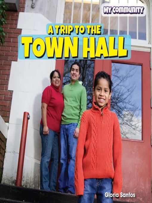 A Trip to the Town Hall