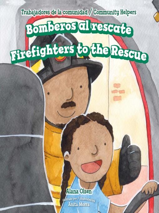 Bomberos al rescate / Firefighters to the Rescue