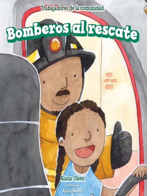 Bomberos al rescate (Firefighters to the Rescue)
