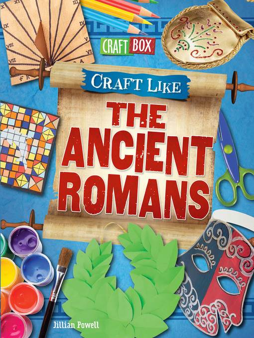 Craft Like the Ancient Romans