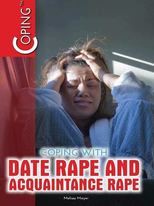 Coping with Date Rape and Acquaintance Rape