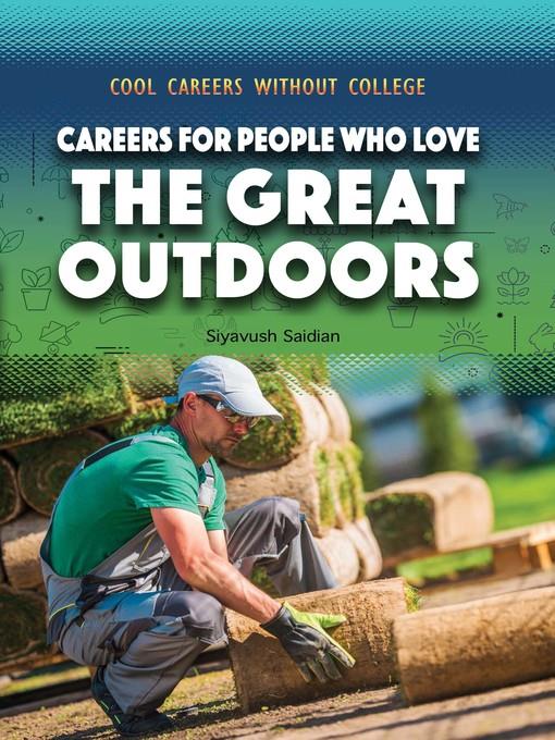 Careers for People Who Love the Great Outdoors