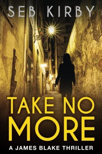 Take No More (The murder mystery thriller): (US Edition): James Blake #1 (James Blake thriller series) (Volume 1)