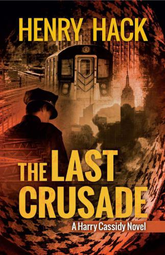 The Last Crusade: A Harry Cassidy Novel