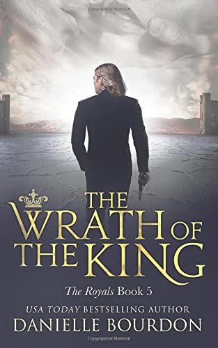 The Wrath of the King (Royals) (Volume 5)