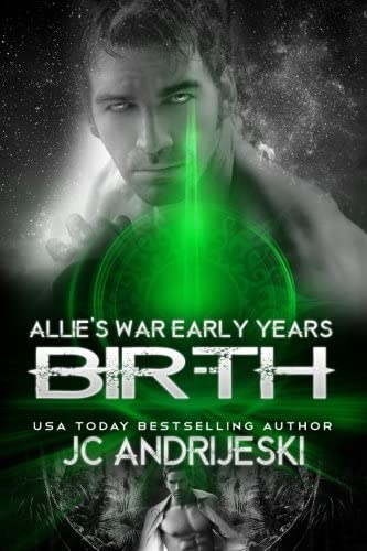 Birth: Allie's War Early Years