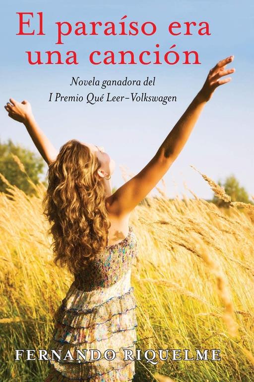 El para&iacute;so era una canci&oacute;n (Spanish Edition)