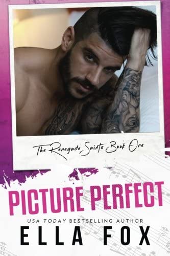 Picture Perfect (Renegade Saints) (Volume 1)