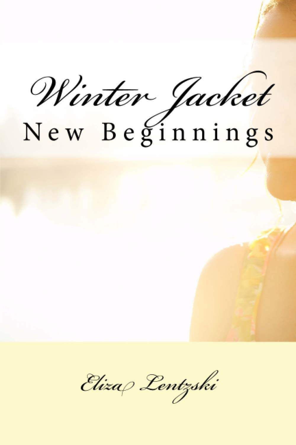 Winter Jacket: New Beginnings (Winter Jacket Series) (Volume 2)